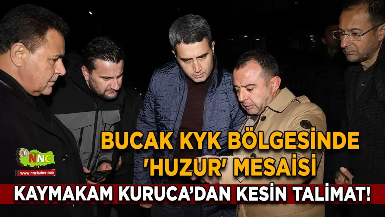 Bucak KYK bölgesinde 'Huzur' mesaisi Kaymakam Kuruca’dan kesin talimat!